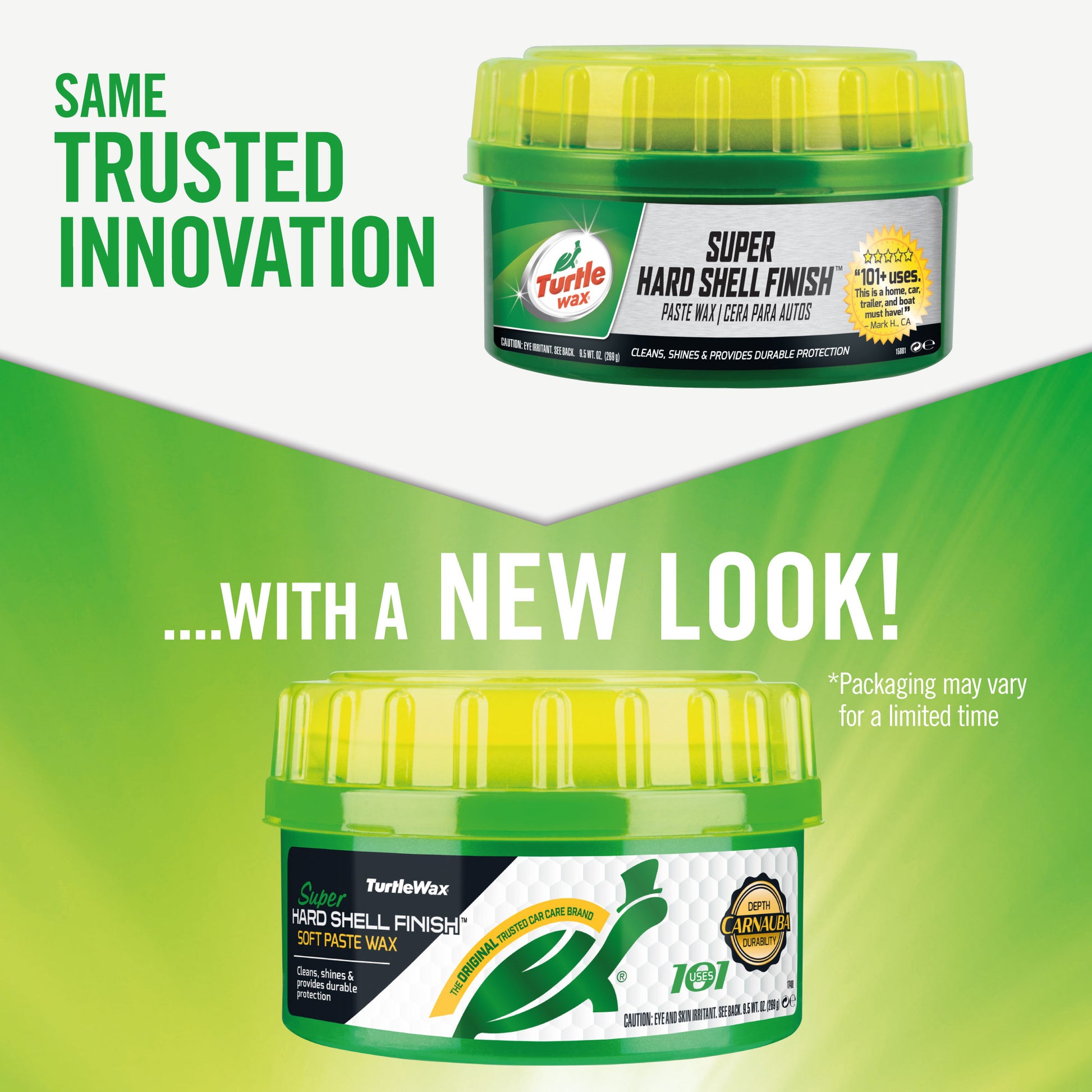 Turtle Wax Super Hard Shell Finish paste wax, with its trusted, original formula, now boasts a new look. Provides durable protection.