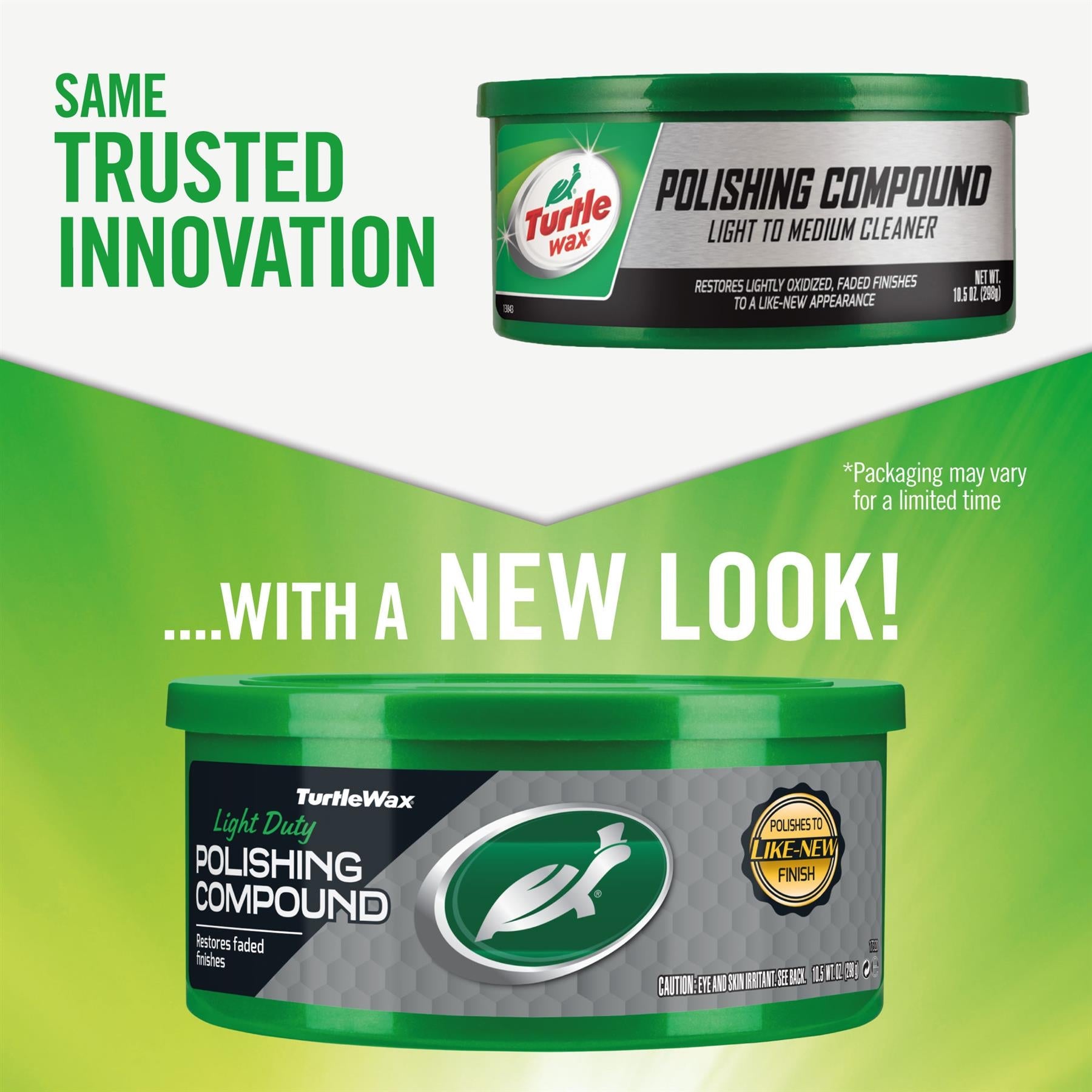 Turtle Wax Light Duty Polishing Compound, 298gm. For restoring faded finishes and lightly oxidized surfaces in India. New Look!